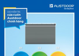 Tràn ngập cửa cuốn gia công trên thị trường, làm cách nào để phân biệt cửa cuốn Austdoor chính hãng?