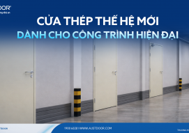 RA MẮT BST CỬA THÉP THẾ HỆ MỚI – GIẢI PHÁP TOÀN DIỆN CHO CÁC CÔNG TRÌNH HIỆN ĐẠI