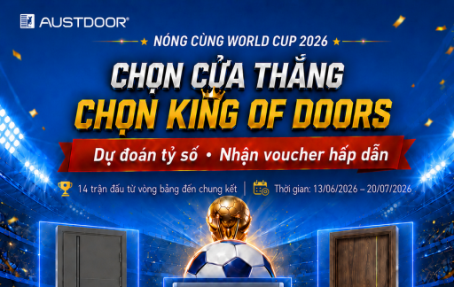 NÓNG CÙNG WORLD CUP 2026: CHỌN CỬA THẮNG – CHỌN KING OF DOORS