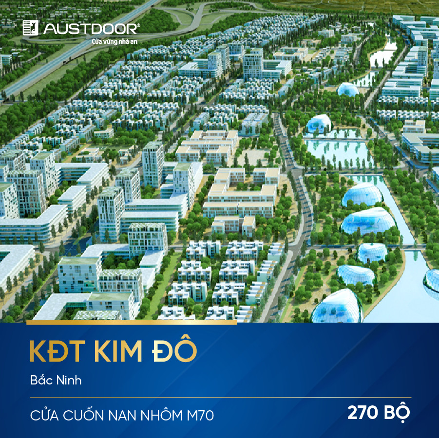 Austdoor cung cấp 270 bộ cửa cuốn chống cháy cho dự án KĐT Kim Đô Bắc Ninh