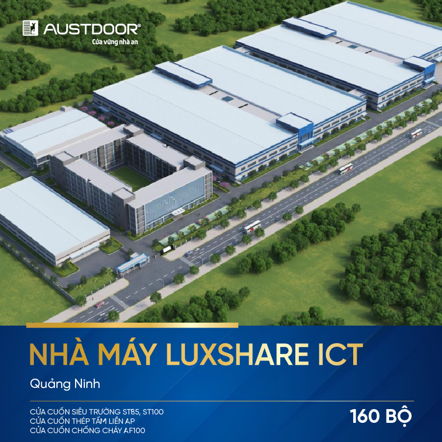 Austdoor cung cấp 160 bộ cửa cuốn chống cháy cho dự án Nhà máy Luxshare